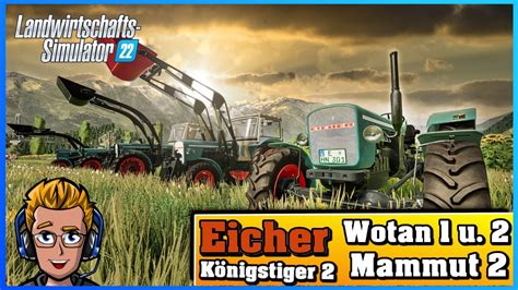 Ls Oldtimer Modvorstellung Eicher Pack Wotan U