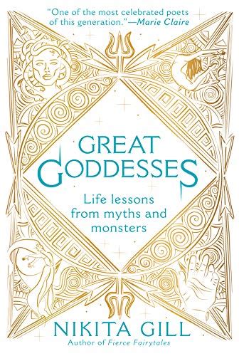 Great Goddesses Life Lessons From Myths And Monsters Wantitall