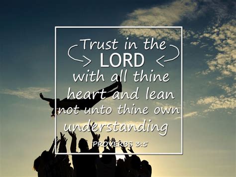 Proverbs 352 Kjv Trust In The Lord With All Thine Heart Bible Verse