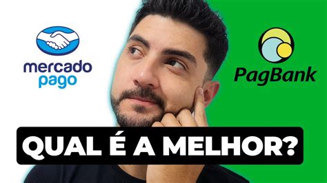 Mercado Pago Ou Pagbank Qual A Melhor Conta Digital Youtube