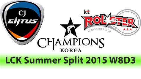 CJ ENTUS Vs KT ROLSTER LCK Champions Summer Split 2015 W8D3 Game 1