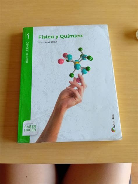 Libro Fisica Y Química 1° Bachillerato Santillana De Segunda Mano Por 25 Eur En Zaragoza En Wallapop