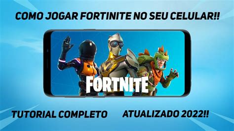 Como Baixar Fortnite No Celular 2022 Tutorial Youtube