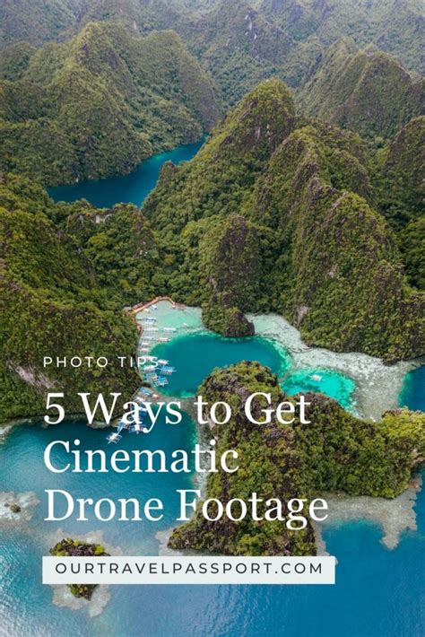 5 Tips To Get Cinematic Drone Footage Our Travel Passport