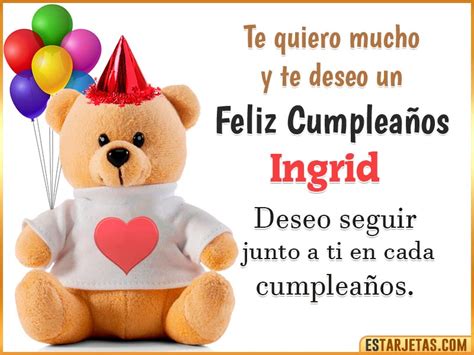 Feliz Cumpleaños Ingrid Imágenes  Tarjetas Y Mensajes