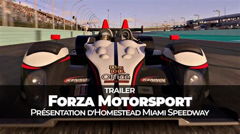 Forza Motorsport Présentation Dhomestead Miami Speedway Youtube