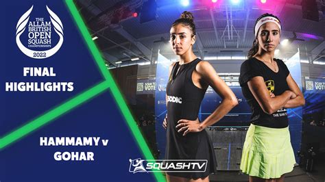 El Hammamy V Gohar Allam British Open Squash 2022 Final Roundup