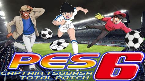 JAPÓN VS HOLANDA PES 6 CAPTAIN TSUBASA TOTAL PATCH YouTube