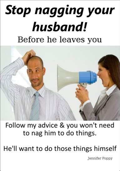 Stop Nagging Your Husband The Easy Way