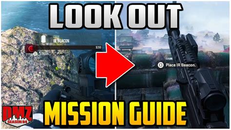 Look Out Mission Guide For Season 4 Warzone DMZ DMZ Tips Tricks