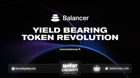 Balancer Yield Bearing Token Revolution Smart Liquidity Research