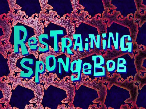 Spongebob Squarepants Restraining Spongebob Fiasco Nickstory Wiki