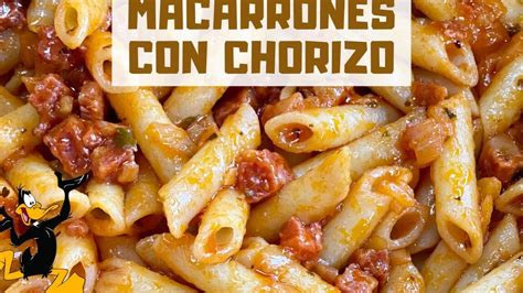 Deliciosos Macarrones Con Chorizo Una Receta Imperdible Del Comidista