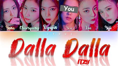 ITZY DALLA DALLA 6 Members Ver Color Coded Lyrics Han Rom Eng YouTube