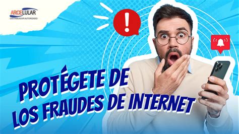 Que No Te Pase 5 Formas Más Comunes De Fraudes ¡conócelas Arcelular