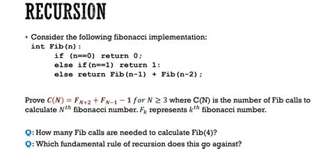 Solved RECURSION Consider The Following Fibonacci Chegg