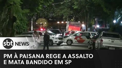 Sp Policial Militar à Paisana Reage A Assalto E Mata Bandido