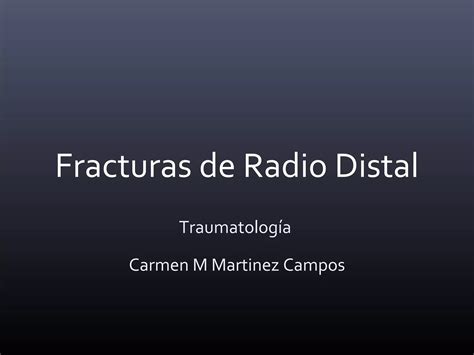 Fracturas De Radio Distal Ppt