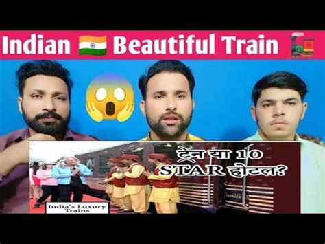 Top Most Luxurious Trains In India Be Amazed Youtube