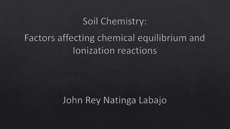 Solution Soil Chemistry Factors Affecting Chemical Equilibrium And