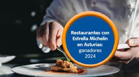 Restaurantes Con Estrella Michelin En Asturias Ganadores Blog