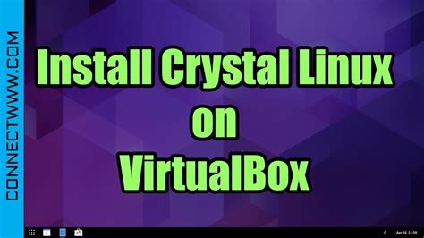 How To Install Crystal Linux On VirtualBox Arch Based Linux Distro