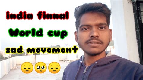 India Match Haar Gya Icc Worldcup Sad Viral Vlog Vlogvideo YouTube