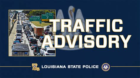 La State Police On Twitter Troop D Southwest Louisiana Traffic Advisory July 5 2022