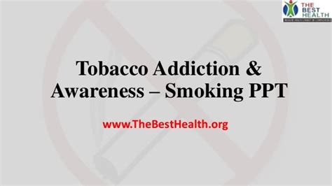 Tobacco Awareness Ppt Smoking Ppt