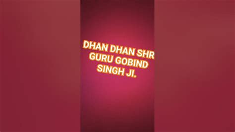 🙏🙏dhan Dhan Shri Guru Gobind Singh Ji Youtube