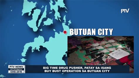 Big Time Drug Pusher Patay Sa Isang Buy Bust Operation Sa Butuan City