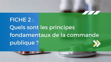 Fiche 2 Quels Sont Les Principesfondamentaux De La Commande Publique