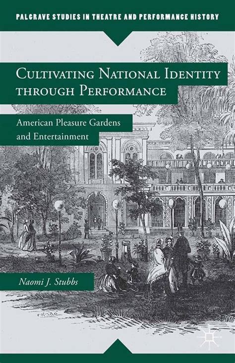 Palgrave Studies in Theatre and Performance History - Cultivating ...