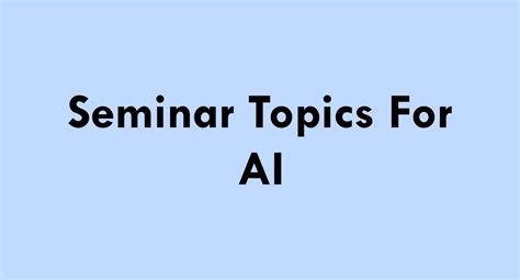 Seminar Topics For Ai Bestseminartopics