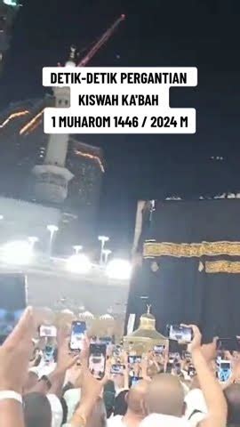 Detik Detik Pergantian Kiswah Ka Bah Muharom H M Kabah