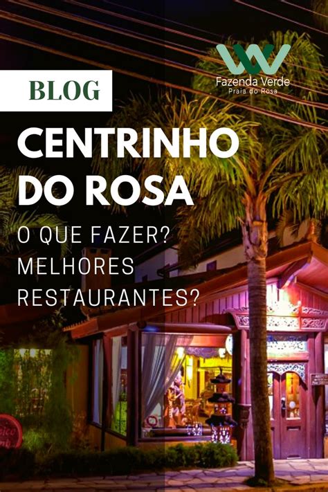 Centrinho Do Rosa O Que Fazer Melhores Restaurantes O Turista