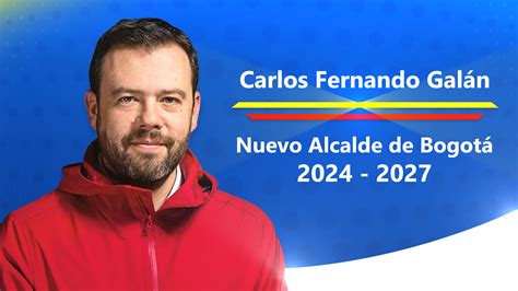 Carlos Fernando Galán Nuevo Alcalde De Bogotá