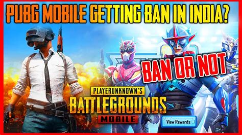 Is Pubg Mobile Really Getting Ban In India Real Truth Pubg Mobile