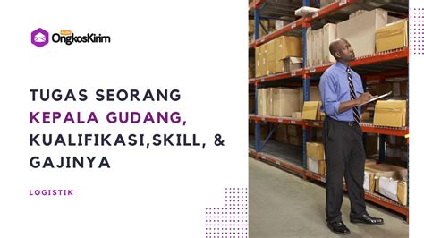 Tugas Kepala Gudang Wewenang Kualifikasi Skill Dan Gaji Plugin