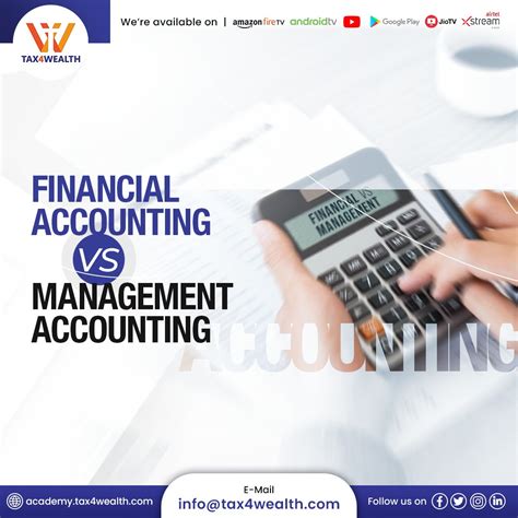 Financial Accounting Vs Management Accounting Academy Tax4wealth