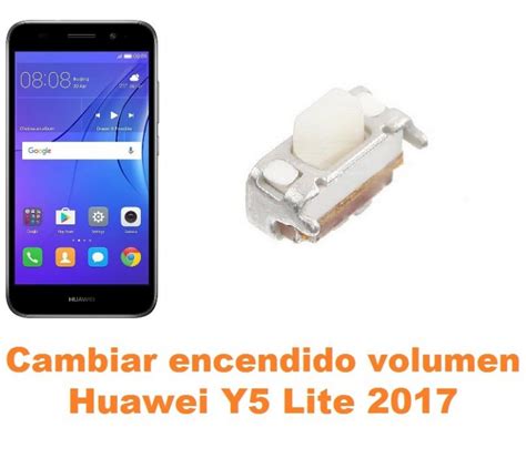 Cambiar Encendido Y Volumen Huawei Y Lite Arreglo De M Vil