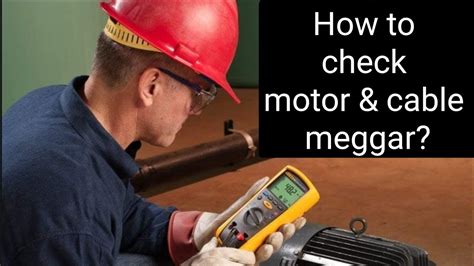 How To Check Megger Of Motor And Cable YouTube