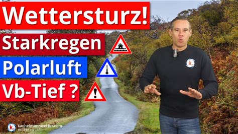 Wettersturz Starkregen Polarluft Und Dann Noch Ein Vb Tief