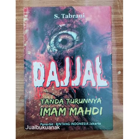 Jual Buku Dajjal Tanda Turunnya Imam Mahdi Shopee Indonesia