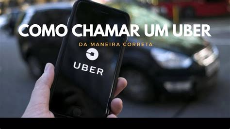 Como Chamar Um Uber Passo A Passo Youtube