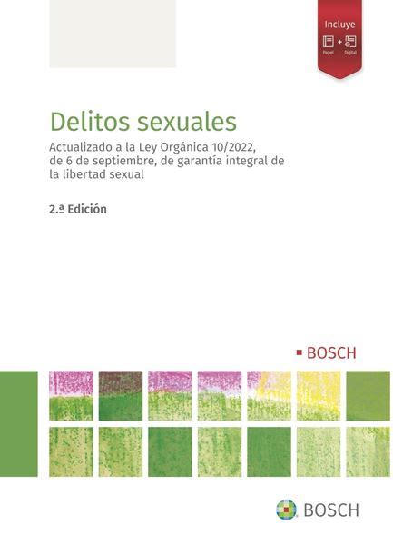 Delitos Sexuales 2ª Ed 2022 Actualizado A La Ley Orgánica 102022 De 6 De Septiembre De