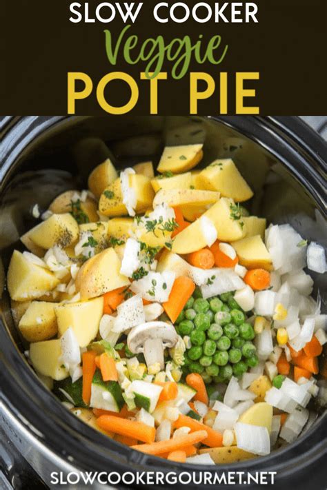 Slow Cooker Veggie Pot Pie Slow Cooker Gourmet Healthy Crockpot