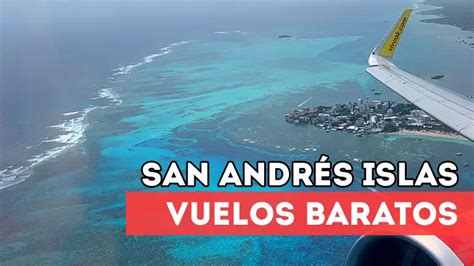 Cómo Conseguir Vuelos Baratos a San Andrés 2025 Tiquetes Aéreos