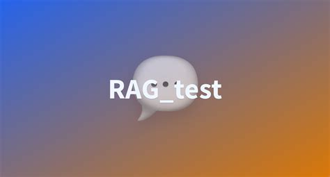 Rag Test A Hugging Face Space By Lingyit