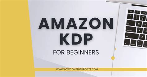 Amazon KDP For Beginners - A FREE Step By Step Guide